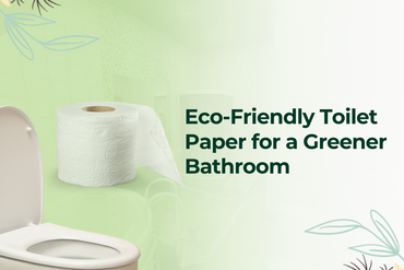 Eco-Friendly Toilet Paper for a Greener Bathroom 