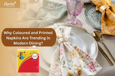 Why Coloured and Printed Napkins Are Trending in Modern Dining?