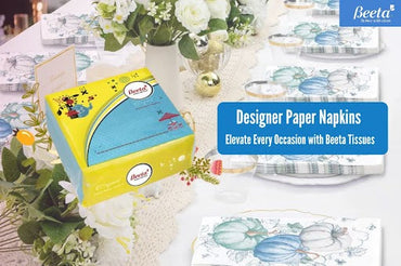 Designer Paper Napkins: Elevate Every Occasion with Beeta Tissues